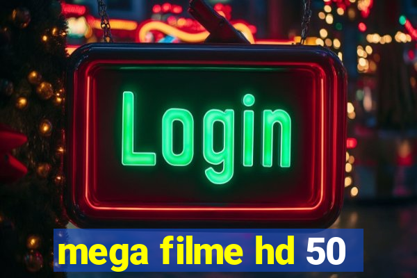 mega filme hd 50